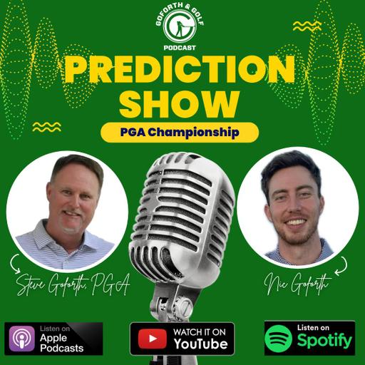 Nic vs. Steve PGA Prediction Show / Episode 108