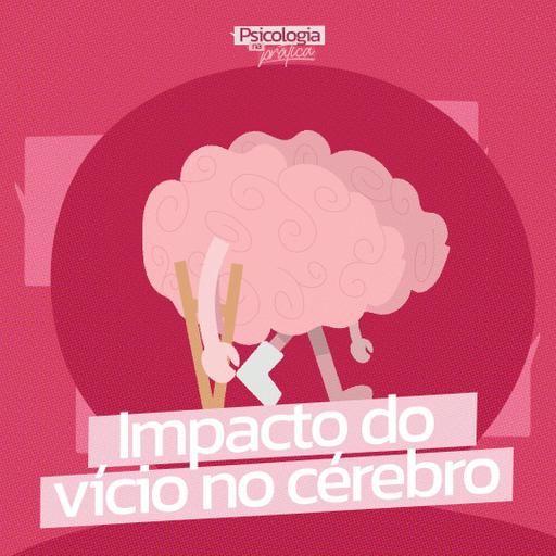 #222 - O que os vícios fazem no cérebro e por que é tão difícil sair desse ciclo?