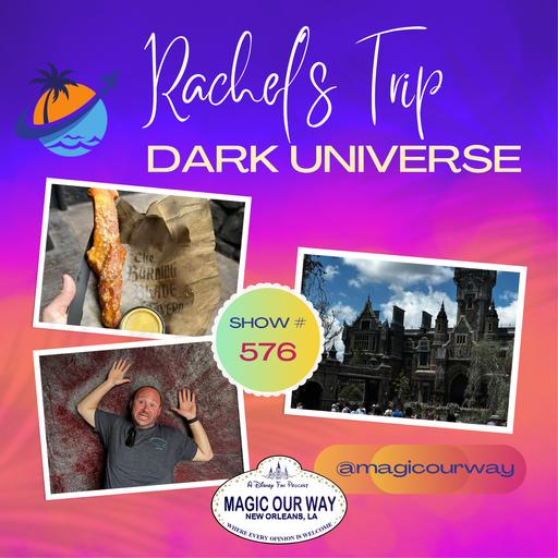 Rachel’s Trip to Epic Universe: All About Dark Universe - MOW #576