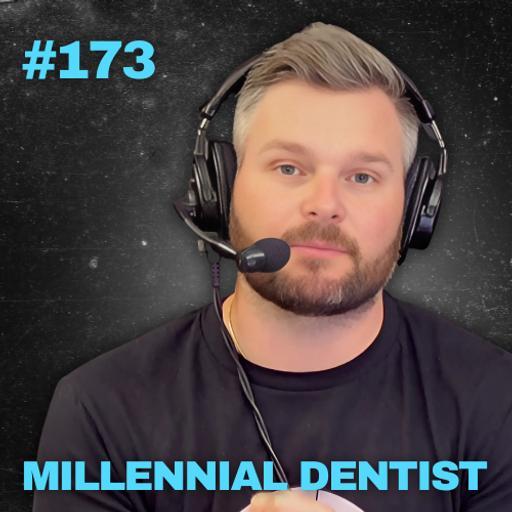 173. Lower Case Acceptance, Higher Value Dentistry