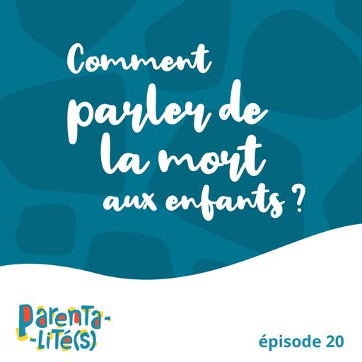 Comment parler de la mort aux enfants?
