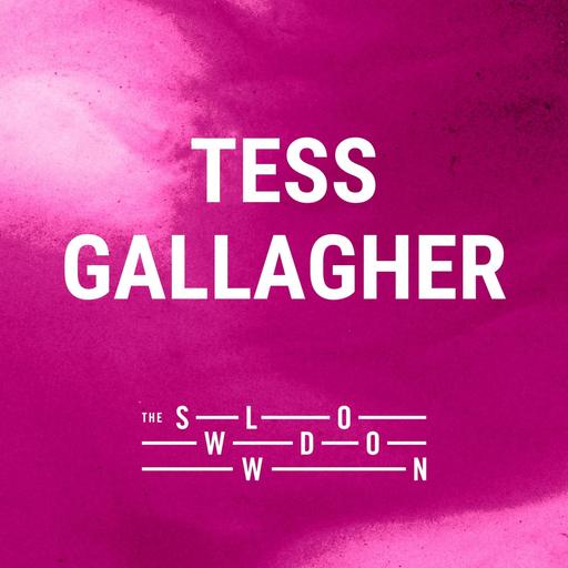 [encore] 168: What Does It Say by Tess Gallagher