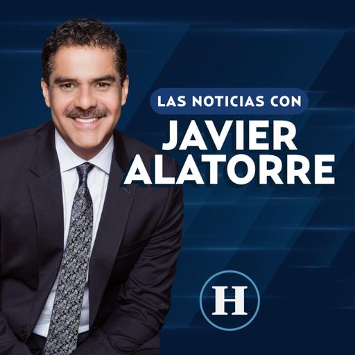 Las Noticias con Javier Alatorre | Programa completo martes 13 de mayo de 2025