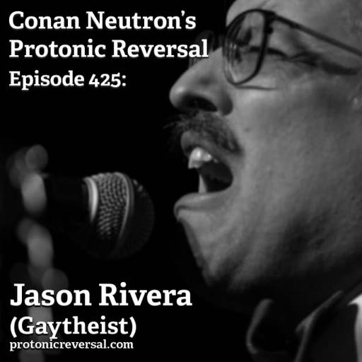 Ep425: Jason Rivera (Gaytheist)