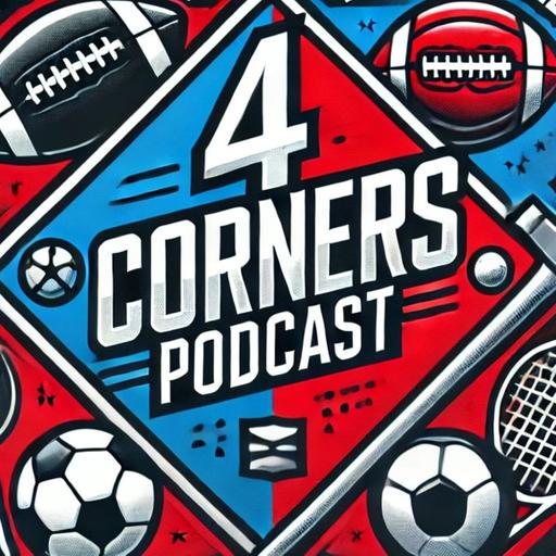 4 Corners Podcast: Never Over Until Its Over