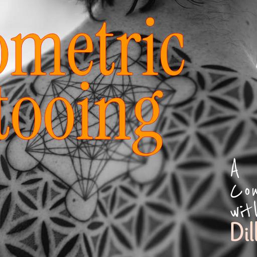 Geometric Tattooing with Dillon Forte