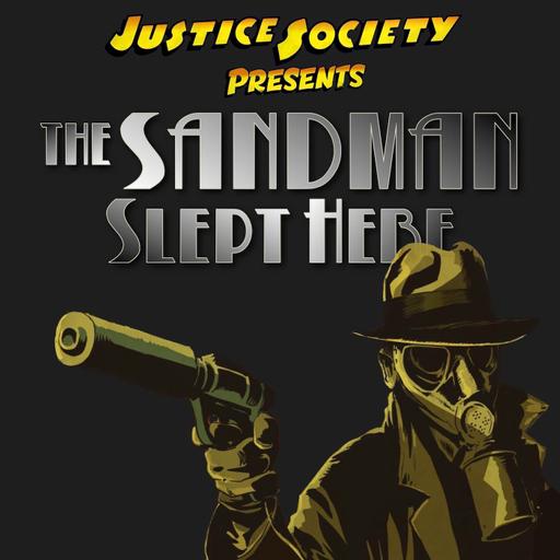 Justice Society Presents - The Sandman Slept Here 1