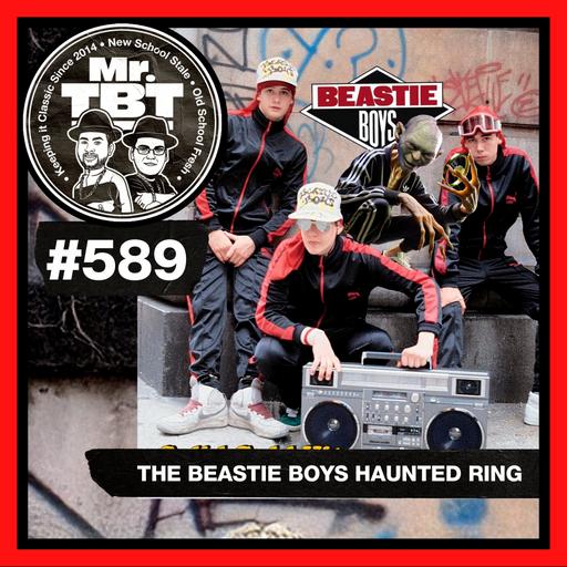 589: The Beastie Boys Haunted Ring