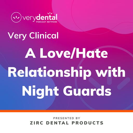 Very Clinical: A Love/Hate Relationship with Night Guards