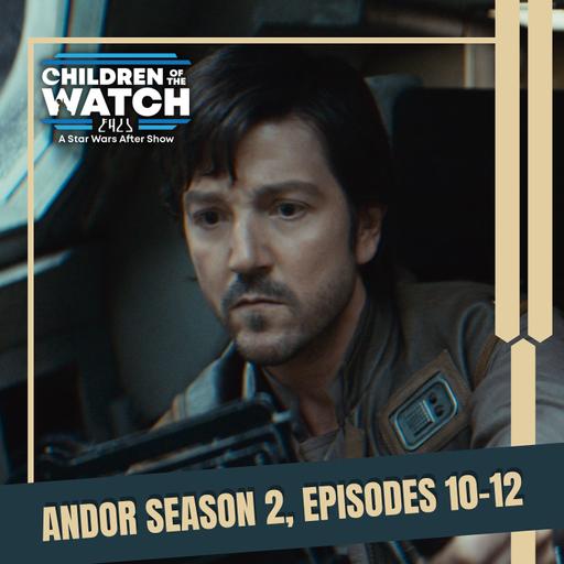 Andor Season 2, Episodes 10-12