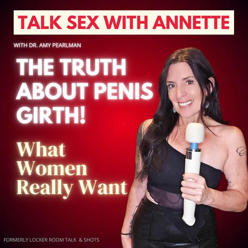 The Truth About Girth: What Women Really Want