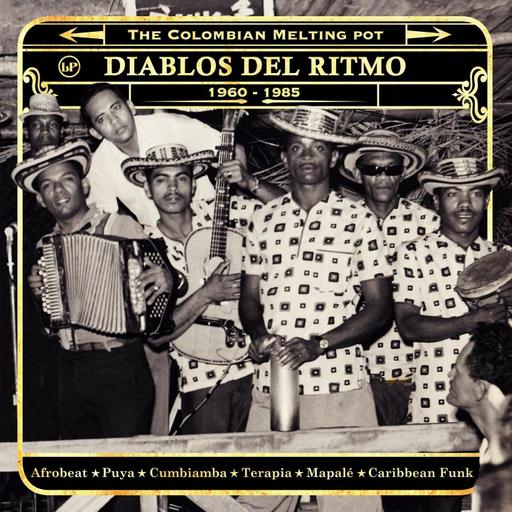 Sateli 3 - Diablos del Ritmo (2/2) The Colombian Melting Pot 1960-85 - 13/05/25