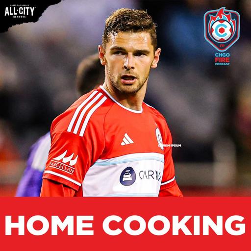 Hugo Cuypers Heats Up as Fire Cook at Home | CHGO Fire Podcast
