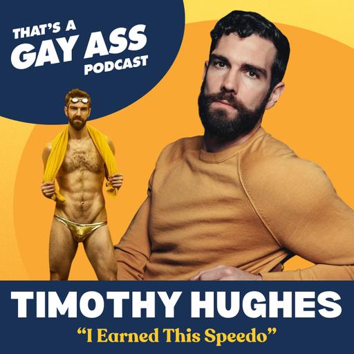 "I Earned This Speedo" w/ Timothy Hughes