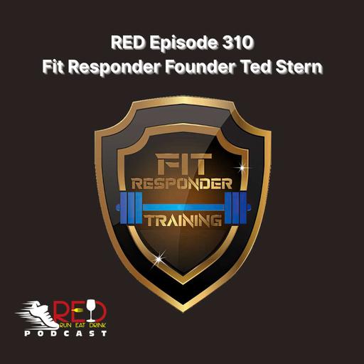RED Episode 310 Fit Responder Founder Ted Stern