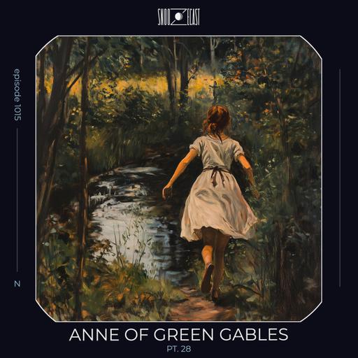 Anne of Green Gables pt. 28