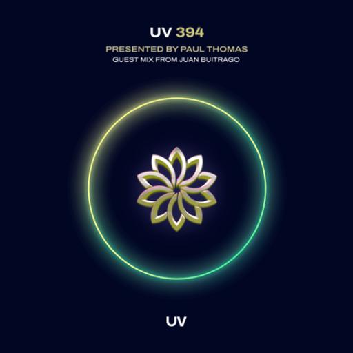 Paul Thomas presents UV Radio 394 - 2-hour special including 1-hour guest mix from Juan Buitrago