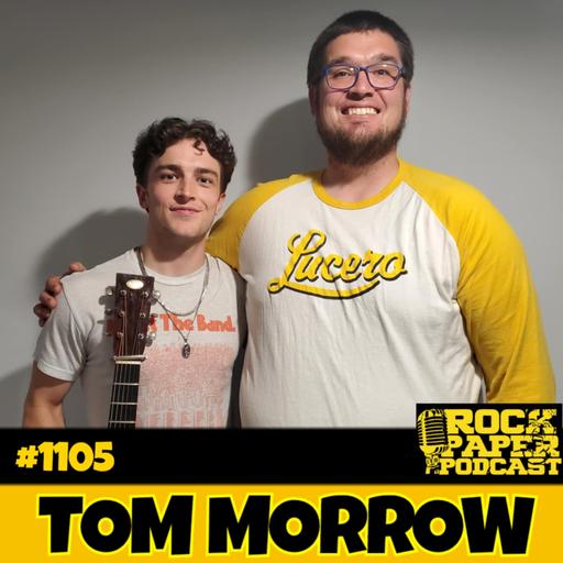 Episode 1105 - Tom Morrow (Singer Songwriter)