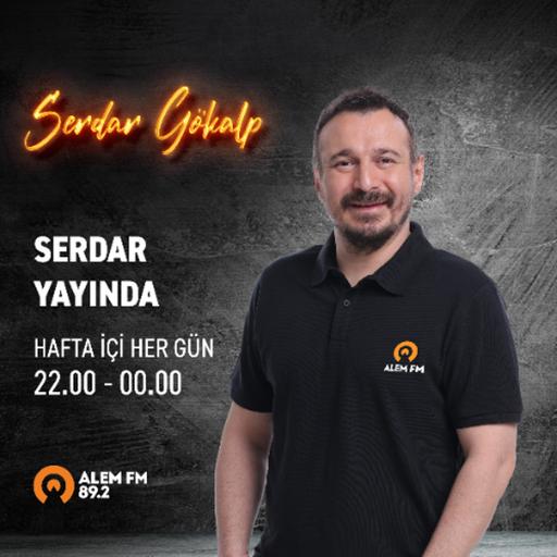 ''Serdar Yayında'' Serdar Gökalp - 15.05.2025