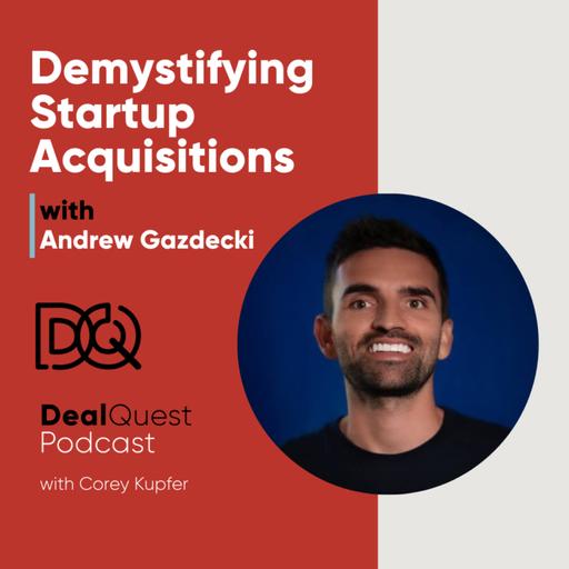 Episode 342: Demystifying Startup Acquisitions with Andrew Gazdecki
