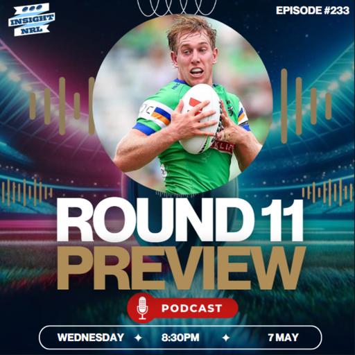 Round 11 Preview | Bye coverage and Aman guest hosts!