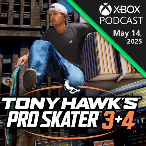 Dropping In On Tony Hawk's Pro Skater 3+4 | Official Xbox Podcast