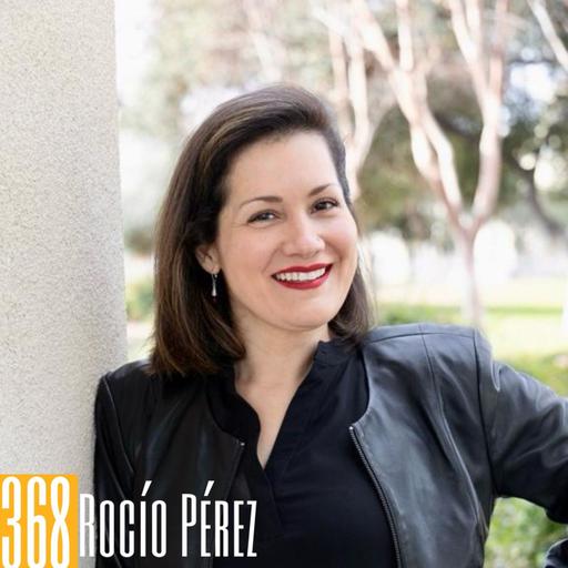 368: Rocío Pérez - From Brain Tumor to Breakthrough: Journey