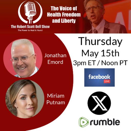 Jonathan Emord, RFK Jr.'s First 100 Days, Pandemic Agreement, Miriam Putnam, Holistic Mental Health - The RSB Show 5-15-25