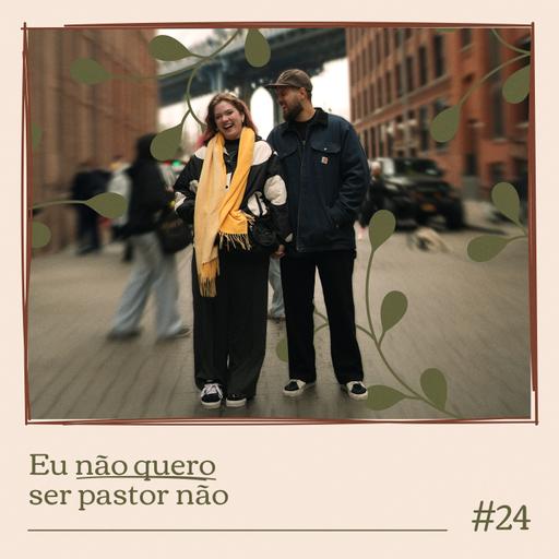 EU NÃO QUERO SER PASTOR #24