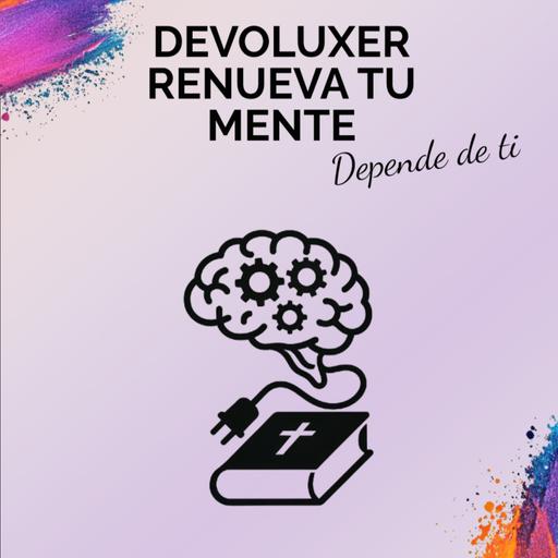 Renueva tu mente - T4E6