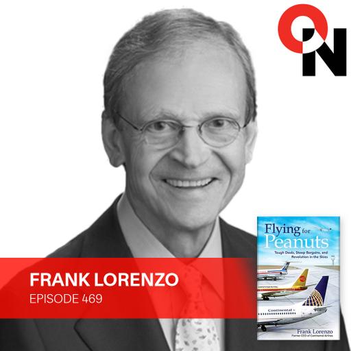 Frank Lorenzo: Crisis, Deregulation, and Setting the Record Straight