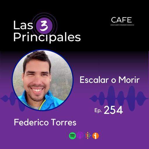 254- Escalar o Morir ft. Federico Torres