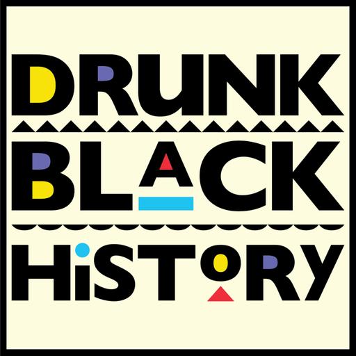Drunk Black History - Brooklyn (Feb. 2025)
