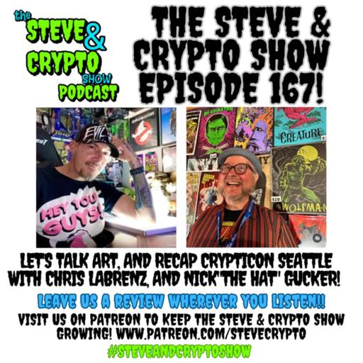 Episode 167- Talking Crypticon Seattle w/Chris Labrenz and Nick The Hat!
