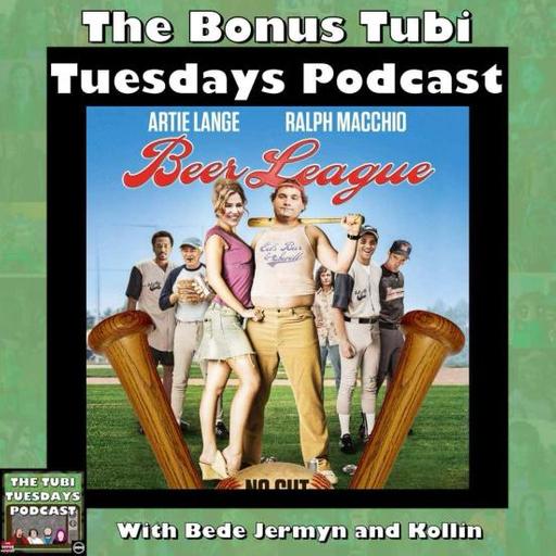 The Bonus Tubi Tuesdays Podcast – Beer League (2006)