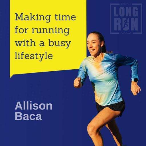 Make Time for Triathlons and Ultramarathons Even with a Packed Life: Pro Runner Allison Baca