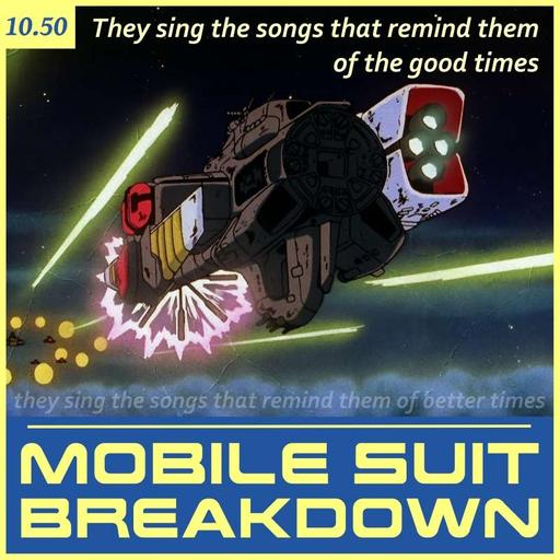 10.50: They Sing the Songs that Remind Them of the Good Times