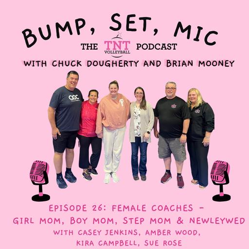 Ep 26: Female Coaches - Girl Mom, Boy Mom, Step Mom & Newlywed with Casey Jenkins, Amber Wood, Kira Campbell, Sue Rose
