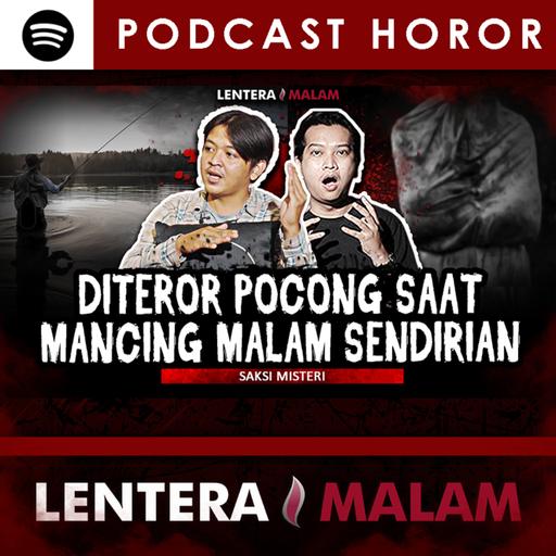 682 SEREM BANGET! CERITA MISTIS PEMANCING YANG DITEROR SOSOK POCONG RAWA