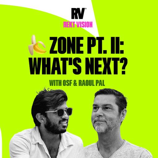 Banana Zone PHASE 2 ft Raoul Pal: ATH Next or Correction First? | OSF ft Raoul Pal | REKT VISION