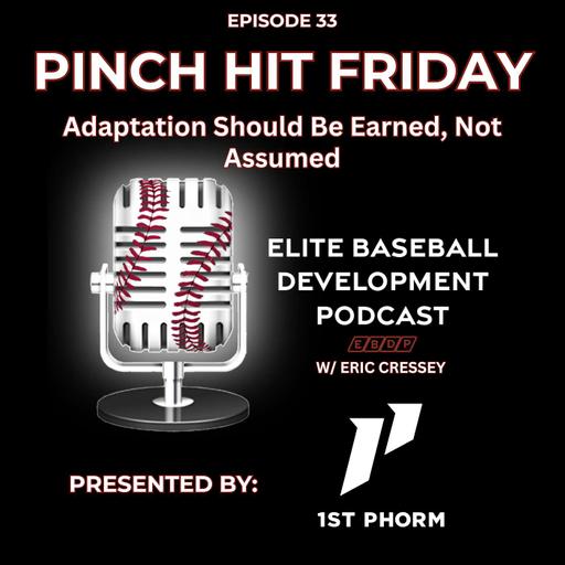 Pinch Hit Friday #33 - Adaptation Should Be Earned, Not Assumed