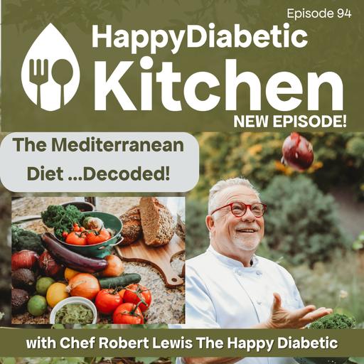 94. The Mediterranean Diet Decoded