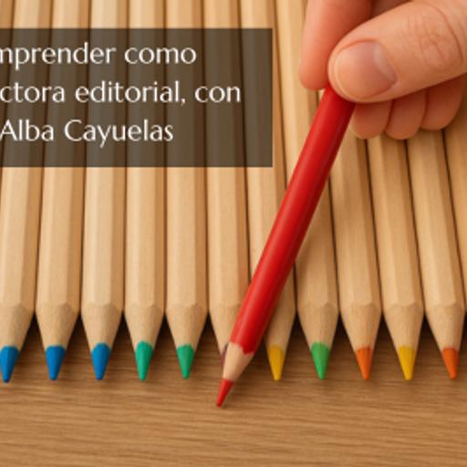 Episodio 308: emprender como correctora editorial, con Alba Cayuelas