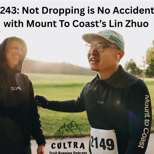 324: Not Dropping is No Accident with Mount To Coast’s Lin Zhuo