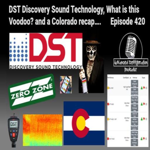 DST Discovery Sound Technology- What is this Voodoo??? and a Colorado recap.. Episode 420 Audio