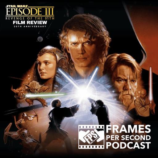 Star Wars: Episode III – Revenge of the Sith (20th Anniversary)