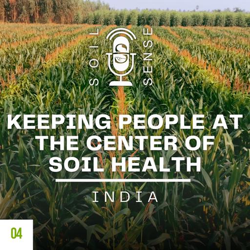Keeping People at the Center of Soil Health in India