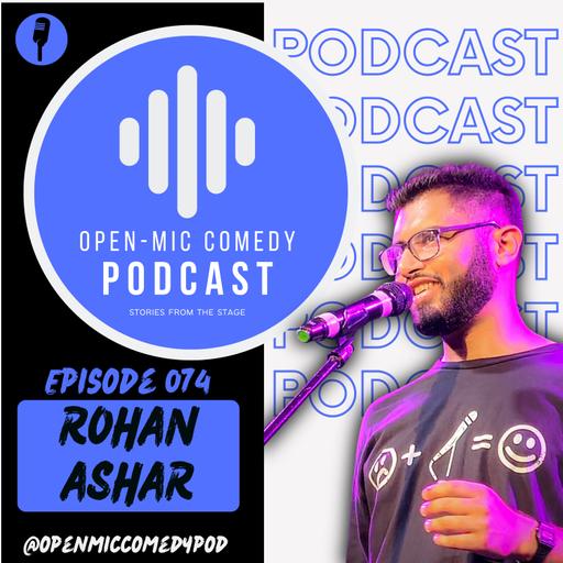 074 - Breaking Beyond the Fringes with Rohan Ashar
