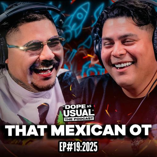 Fried to the Bone w/ That Mexican OT!