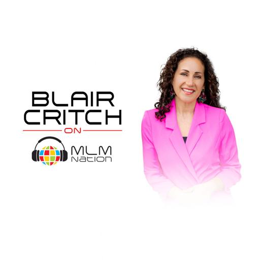 Blair Critch Reveals 3 Steps to Network Marketing Success